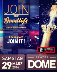 Join The Goodlife powered by Fahrschule Rainer //@Praterdome