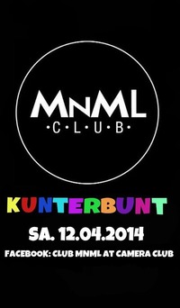 Club MNML - Kunterbunt@Camera Club