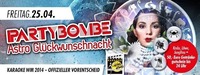 Partybombe Astro Glückwunsch Nacht@Musikpark-A1