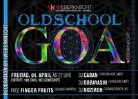 Oldschool Goa Party@Weberknecht