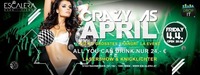 Crazy as April -  Power Friday@Escalera Club