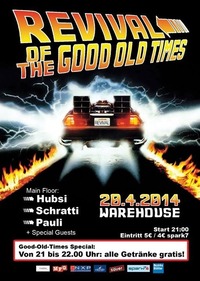 Revival of the good old times@Warehouse