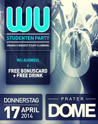 WU Studentenparty - Vienna's Biggest Study Clubbing@Praterdome