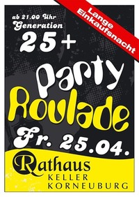 Party Roulade Generation 25+@Rathaus Café-Bar