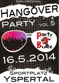 Hangover Party Vol. 5.0@Sportplatz Yspertal