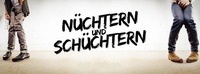 Nüchtern und Schüchtern