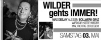 Wilder gehtss immer mit Max Deejay@Bollwerk