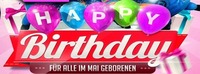 Happy Birthday für alle im Mai Geborenen