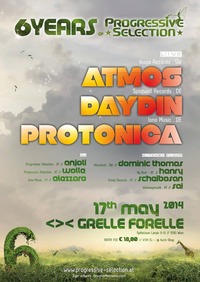 6 Jahre Progressive Selection  pres. Atmos, Day Din & Protonica live @Grelle Forelle