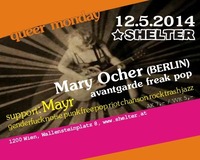queer monday - LIVE: Mary Ocher Berlin + Mayr@Shelter