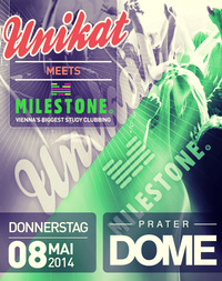 Unikat meets Milestone - Vienna's Biggest Study Clubbing@Praterdome