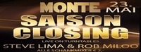 Monte Saison Closing