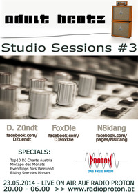 Adult Beatz #52 - Studio Sessions #3@Proton - das feie Radio