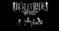 LIVE BulletRide & Confessions Of Pain