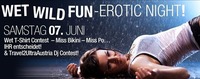 Wet - Wild - Fun Erotic Night@Bollwerk Liezen