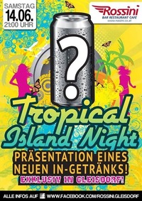 Tropical Island Night@Rossini