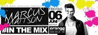 Inthemix ft. Marcus Mattson@Orange