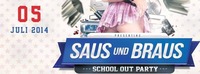 Saus & Braus School Out Edition@Empire Linz