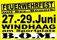 Feuerwehrfest der FF Windhaag@Sportplatz