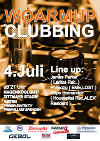 Woarmup Clubbing@Nagenköglgut / Zittmayr Stadl