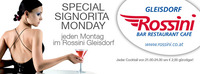 Special Signorita Monday@Rossini