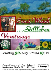 Ernst Wlach ... Stillleben@Cafe - Restaurant - Bar i Bebop ! 