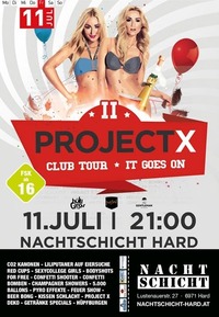 Project X Club Tour - It goes on