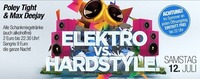 Electro vs. Hardstyle@Bollwerk