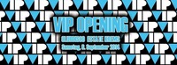 VIP Opening