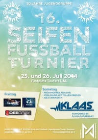 16. Seifenfuballturnier  20 Jahre Revoluzer mit KLAAS, Ralph Cieli, Dj LR, Dj Deegray@Taufers im Münstertal