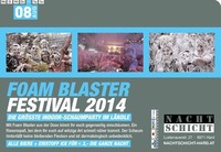 Foam Blaster Festival 2014@Nachtschicht