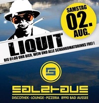 Liquit - Samstags Edition@Salzhaus