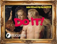 Do It! Volksgartens pure RnB & Hip Hop Club @Volksgarten Wien