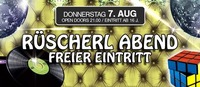 Rüscherl Abend - Freier Eintritt