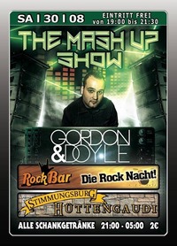 The Mash Up Show mit Gordon & Doyle@Excalibur