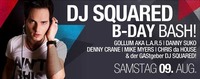 DJ Squared Birthday Bash@Bollwerk