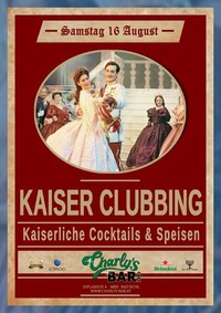 Kaiser Clubbing@Charly's