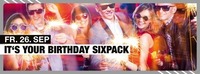 It´s Your Birthday - Sixpack@Empire St. Martin