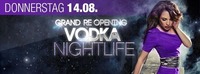 Grand Re Opening - Vodka Nightlife