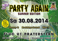 Party Again - Summer Edition@Fluc / Fluc Wanne