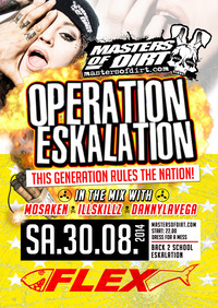 Operation Eskalation by Masters of Dirt @Flex