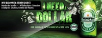 I need a Dollar - die groe Sponsorennacht von Heineken@Musikpark-A1