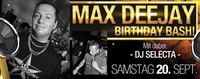 Max Deejays Birthday Party@Bollwerk