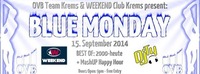 Blue Monday by Ovb Team Krems@Weekend Club