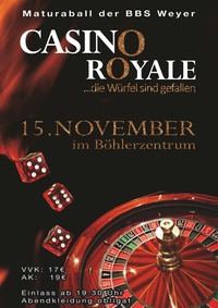 Casino Royale - Die Würfel sind gefallen! Maturaball der BBS Weyer@Böhlerzentrum