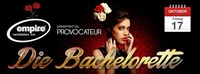 Provocateur / Die Bachelorette@Empire Linz