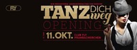 Tanz Dich Weg - Opening - Club Fly