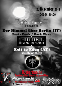 Der Himmel über Berlin / Exit to Eden on Dark Friday 