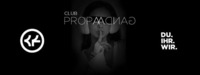 Psst...nicht Weitersagen - Club Propaganda Launch@Chaya Fuera
