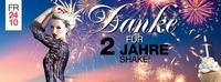 Danke für 2 Jahre Shake@Shake